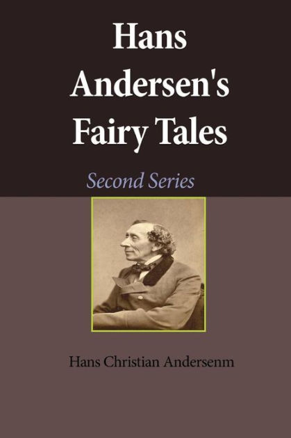 Hans Andersen's Fairy Tales. Second Series